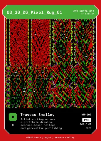 03_30_26_Pixel_Rug_01 by Travess Smalley, WN-001 Kento card
