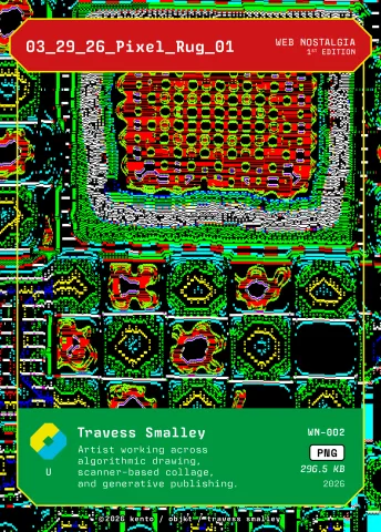 03_29_26_Pixel_Rug_01 by Travess Smalley, WN-002 Kento card