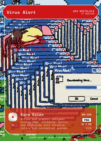 Virus Alert by Esra Eslen, WN-104 Kento card